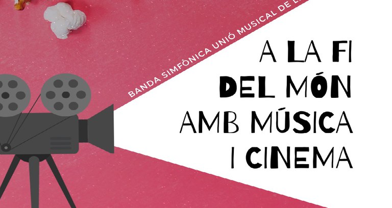 CONCERT · A LA FI DEL MÓN AMB MÚSICA I CINEMA