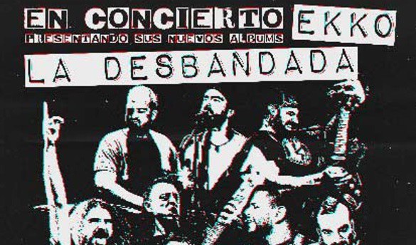 CONCERT · EKKO + DESBANDADA