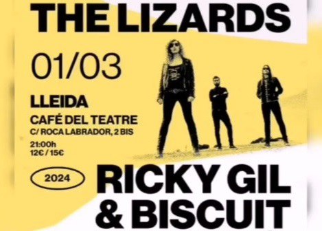 CONCERT · THE LIZARDS + RICKY GIL&BISCUIT