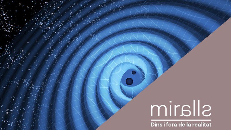 CONFERÈNCIES I DEBATS · OBSERVATORIS D'ONES GRAVITACIONALS: TECNOLOGIA PUNTA PER A UNA CIÈNCIA FASCINANT