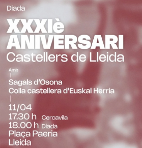 DIADA XXXIÈ ANIVERSARI CASTELLERS DE LLEIDA