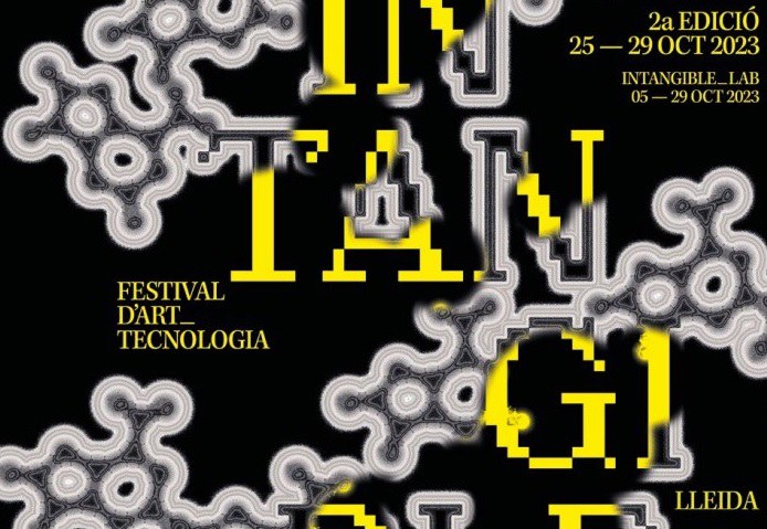 INTANGIBLE · FESTIVAL D'ART__TECNOLOGIA