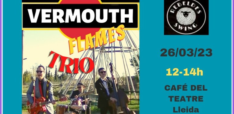 VERMOUTH FLAMES TRIO