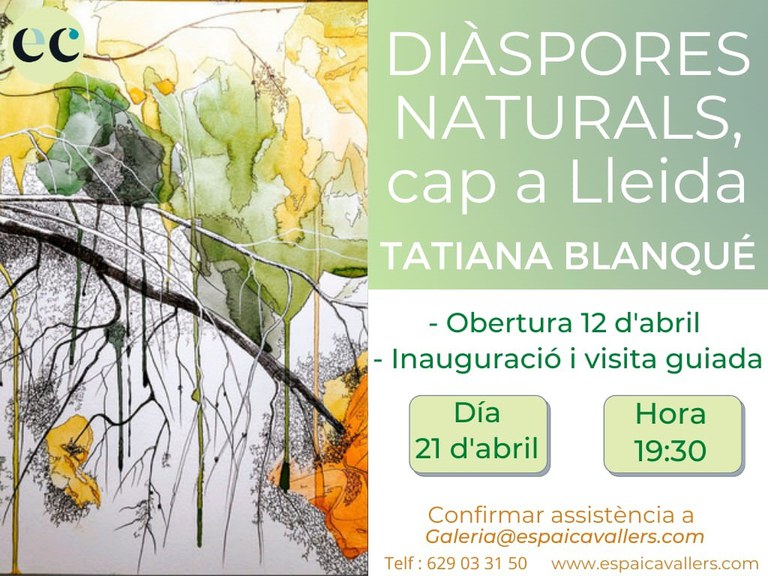 VISITA GUIADA A L'EXPOSICIÓ · DIÀSPORES NATURALS, CAP A LLEIDA