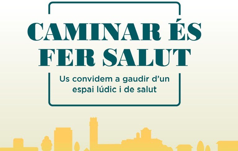 "CAMINAR ÉS FER SALUT"