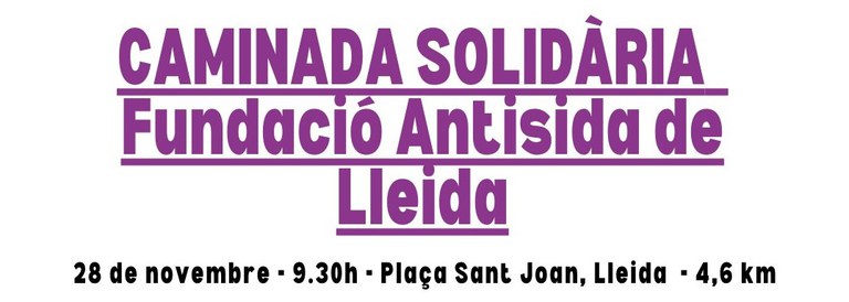 CAMINATA SOLIDARIA · FUNDACIÓN ANTISIDA DE LLEIDA