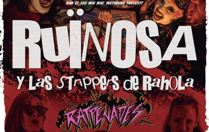 CONCIERTO · RUÏNOSA Y LAS STRIPPERS DE RAHOLA + RATPENADES