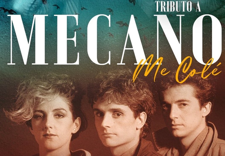 CONCIERTO · TRIBUTO A MECANO CON ME COLÉ