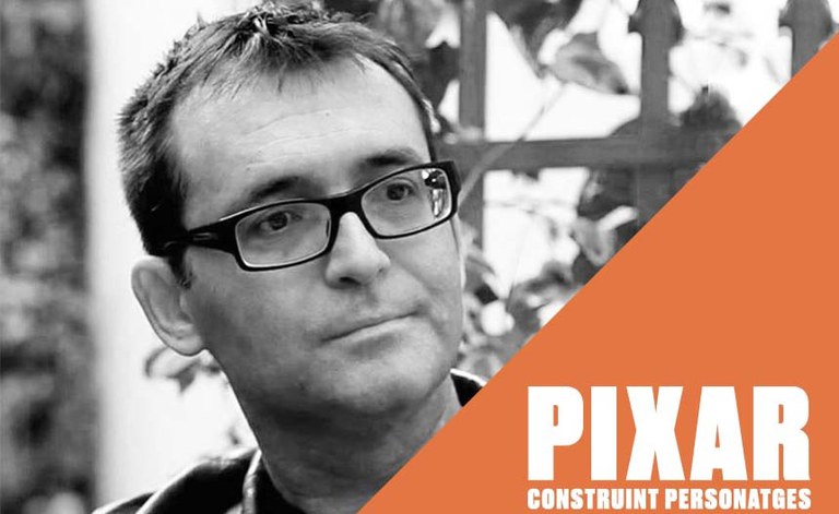 CONFERENCIAS Y DEBATES · EL GUION Y LOS PERSONAJES EN LAS PRODUCCIONES DE PIXAR