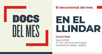 EL DOCUMENTAL DEL MES · "EN EL LLINDAR"