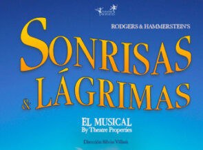 ESPECTÁCULO · SONRISAS Y LÁGRIMAS, EL MUSICAL