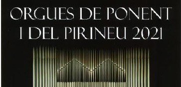 FESTIVAL "ORGUES DE PONENT"