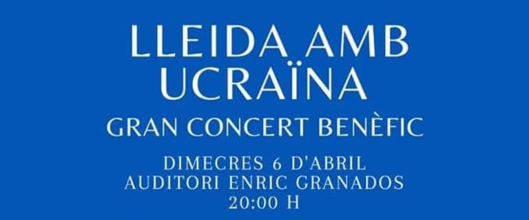 GRAN CONCIERTO BENÉFICO · LLEIDA CON UCRANIA