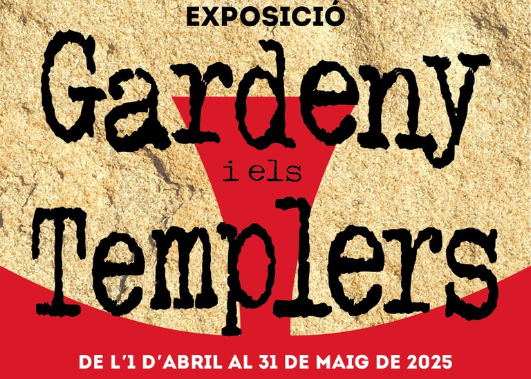EXPOSICIÓN · GARDENY Y LOS TEMPLARIOS