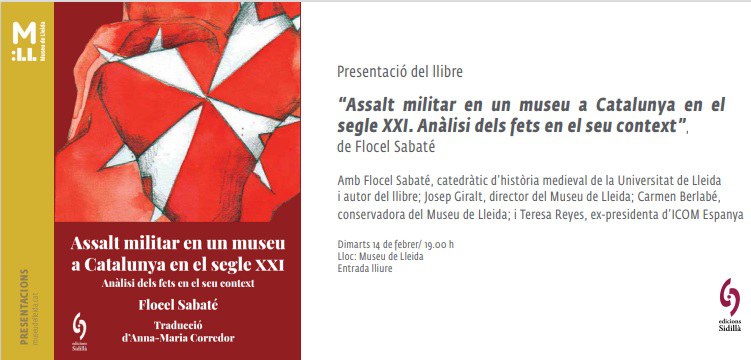 PRESENTACIÓN DEL LIBRO · "ASSALT MILITAR EN UN MUSEU A CATALUNYA EN EL SEGLE XXI. ANÀLISI DELS FETS EN EL SEU CONTEXT"